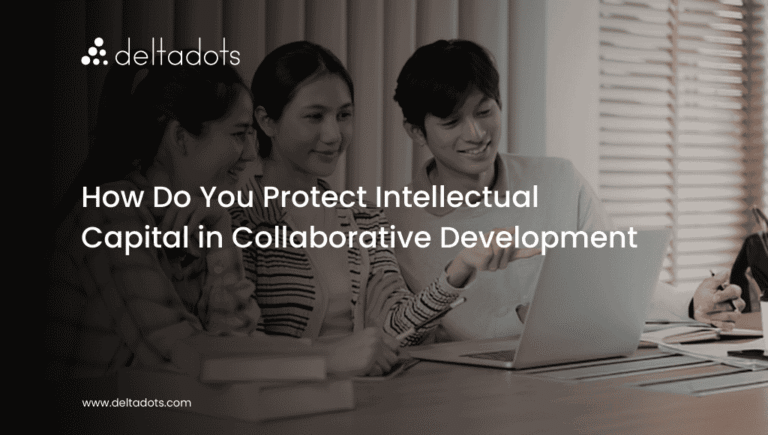 How Do You Protect Intellectual Capital in Collaborative Development? 