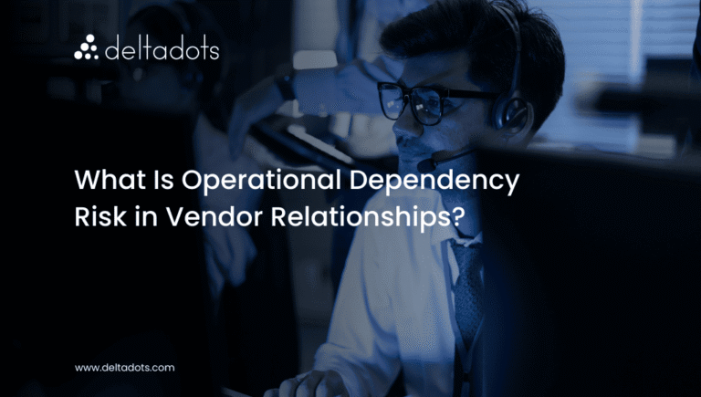 What Is Operational Dependency Risk in Vendor Relationships?